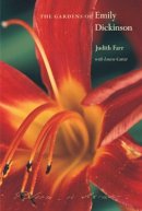 Judith Farr - The Gardens of Emily Dickinson - 9780674018297 - V9780674018297