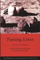 Brad Epps (Ed.) - Passing Lines: Sexuality and Immigration (David Rockefeller Center for Latin American Studies) - 9780674018853 - V9780674018853