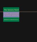 Vernon B. Mountcastle - The Sensory Hand: Neural Mechanisms of Somatic Sensation - 9780674019744 - V9780674019744