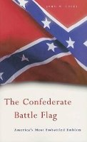 John M. Coski - The Confederate Battle Flag - 9780674019836 - V9780674019836
