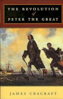 James Cracraft - The Revolution of Peter the Great - 9780674019843 - V9780674019843