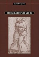 Louis Crompton - Homosexuality and Civilization - 9780674022331 - V9780674022331