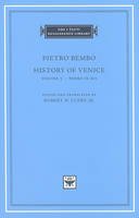 Mary P. Chatfield (Ed.) - History of Venice: v. 3: Books IX-XII - 9780674022867 - V9780674022867