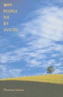 Thomas E. Joiner - Why People Die by Suicide - 9780674025493 - V9780674025493