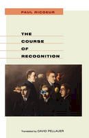 Paul Ricoeur - The Course of Recognition - 9780674025646 - V9780674025646