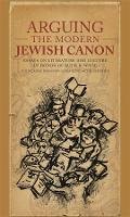 Justin Daniel Cammy (Ed.) - Arguing the Modern Jewish Canon: Essays on Literature and Culture in Honor of Ruth R. Wisse - 9780674025851 - V9780674025851