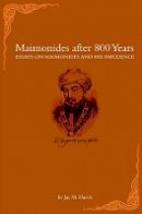 Jay M. Harris (Ed.) - Maimonides after 800 Years: Essays on Maimonides and His Influence - 9780674025905 - V9780674025905