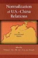 William C Kirby - Normalization of U.S.–China Relations: An International History - 9780674025943 - V9780674025943