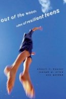 Stuart T. Hauser - Out of the Woods: Tales of Resilient Teens - 9780674027343 - V9780674027343