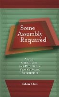 Calvin Chen - Some Assembly Required: Work, Community, and Politics in China’s Rural Enterprises - 9780674027831 - V9780674027831