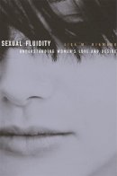 Lisa M. Diamond - Sexual Fluidity: Understanding Women’s Love and Desire - 9780674032262 - V9780674032262
