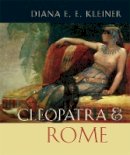 Diana E. E. Kleiner - Cleopatra and Rome - 9780674032361 - V9780674032361