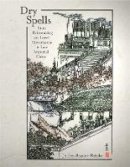 Jeffrey Snyder-Reinke - Dry Spells: State Rainmaking and Local Governance in Late Imperial China - 9780674033344 - V9780674033344