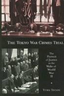 Yuma Totani - The Tokyo War Crimes Trial - 9780674033399 - V9780674033399