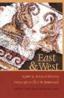 T. Corey Brennan - East & West: Papers in Ancient History Presented to Glen W. Bowersock - 9780674033481 - V9780674033481