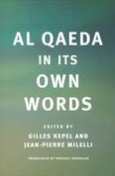 Gilles Kepel - Al Qaeda in Its Own Words - 9780674034747 - V9780674034747
