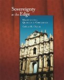 Cathryn H. Clayton - Sovereignty at the Edge: Macau and the Question of Chineseness - 9780674035454 - V9780674035454