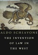 Aldo Schiavone - The Invention of Law in the West - 9780674047334 - V9780674047334