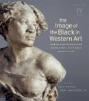 David Bindman - The Image of the Black in Western Art: Volume IV From the American Revolution to World War I: Part 2: Black Models and White Myths: New Edition - 9780674052604 - V9780674052604