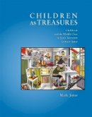 Mark Jones - Children as Treasures: Childhood and the Middle Class in Early Twentieth Century Japan - 9780674053342 - V9780674053342