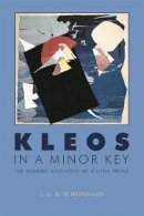 J. C. B. Petropoulos - Kleos in a Minor Key: The Homeric Education of a Little Prince - 9780674055926 - V9780674055926