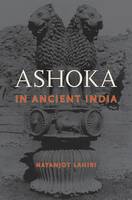 Nayanjot Lahiri - Ashoka in Ancient India - 9780674057777 - V9780674057777