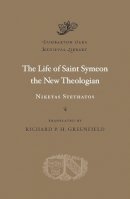 Niketas Stethatos - The Life of Saint Symeon the New Theologian - 9780674057982 - V9780674057982