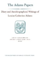 Louisa Catherine Adams - Diary and Autobiographical Writings of Louisa Catherine Adams: Volume 2 - 9780674058682 - V9780674058682