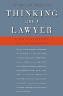Frederick Schauer - Thinking Like a Lawyer: A New Introduction to Legal Reasoning - 9780674062481 - V9780674062481