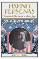 Hideaki Fujiki - Making Personas: Transnational Film Stardom in Modern Japan - 9780674065697 - V9780674065697