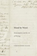 Christopher Hager - Word by Word: Emancipation and the Act of Writing - 9780674088061 - V9780674088061
