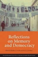 Merilee S. Grindle - Reflections on Memory and Democracy - 9780674088290 - V9780674088290