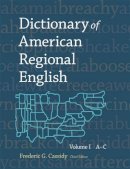 Frederic G. Cassidy - Dictionary of American Regional English: I: Volume I: A–C - 9780674205116 - V9780674205116