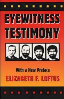 Elizabeth F. Loftus - Eyewitness Testimony - 9780674287778 - V9780674287778