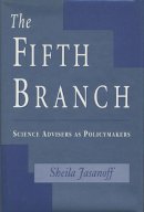 Sheila Jasanoff - The Fifth Branch - 9780674300620 - V9780674300620