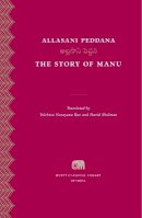 Allasani Peddana - The Story of Manu (Murty Classical Library of India) - 9780674427761 - V9780674427761
