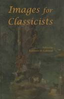 Kathleen M. Coleman - Images for Classicists (Loeb Classical Monographs) - 9780674428362 - V9780674428362