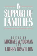 Michael W. Yogman (Ed.) - In Support of Families - 9780674447356 - V9780674447356