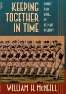 William H. Mcneill - Keeping Together in Time - 9780674502307 - V9780674502307