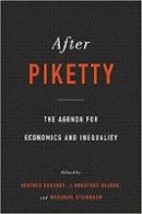 Heather Boushey, J. Bradford Delong, Marshall Steinbaum - After Piketty: The Agenda for Economics and Inequality - 9780674504776 - 9780674504776