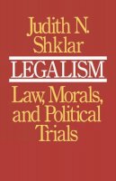 Judith N. Shklar - Legalism - 9780674523517 - V9780674523517