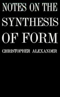 Christopher Alexander - Notes on the Synthesis of Form - 9780674627512 - V9780674627512