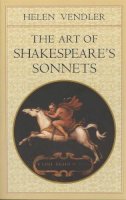 Helen Vendler - The Art of Shakespeare's Sonnets - 9780674637122 - V9780674637122