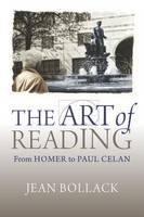 Jean Bollack - The Art of Reading: From Homer to Paul Celan (Hellenic Studies Series) - 9780674660199 - V9780674660199