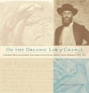 Alfred Russel Wallace - On the Organic Law of Change: A Facsimile Edition and Annotated Transcription of Alfred Russel Wallace´s Species Notebook of 1855-1859 - 9780674724884 - V9780674724884