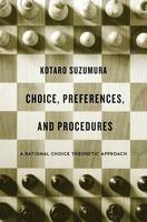 Kotaro Suzumura - Choice, Preferences, and Procedures: A Rational Choice Theoretic Approach - 9780674725126 - V9780674725126
