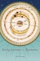 Ada Palmer - Reading Lucretius in the Renaissance - 9780674725577 - V9780674725577