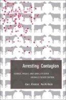 Alan L. Olmstead - Arresting Contagion: Science, Policy, and Conflicts over Animal Disease Control - 9780674728776 - V9780674728776