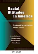 Howard Schuman - Racial Attitudes in America: Trends and Interpretations, Revised Edition - 9780674745698 - KMK0004238