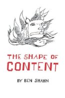 Ben Shahn - The Shape of Content - 9780674805705 - V9780674805705